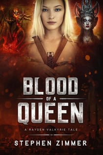 Blood of a Queen: A Rayden Valkyrie Tale - Rayden Valkyrie Tales