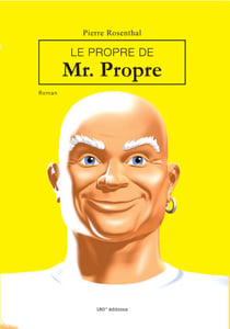 Le propre de Mr Propre - Un roman hilarant !
