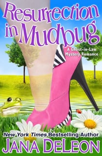 Resurrection in Mudbug - Ghost-in-Law Series, #4