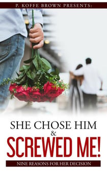 She Chose Him and Screwed Me! - Why He Married Her and Played Me, #3