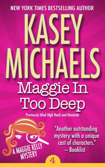 Maggie In Too Deep - Maggie Kelly Mystery, #4