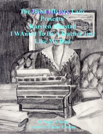 Karsten Ohnstad; I Wanted To Be A Teacher Just Like My Dad - The Blind History Lady Presents, #14