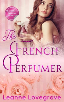 The French Perfumer - European Tycoons, #2