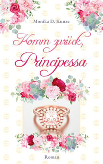 Komm zurück, Principessa - Band 3