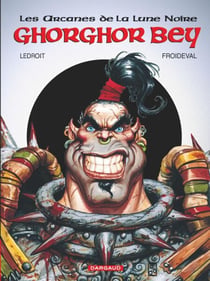 Les Arcanes de la Lune Noire - Tome 1 - Ghorghor Bey