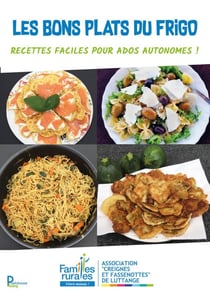 Les bons plats du frigo - Recettes faciles pour ados autonomes !