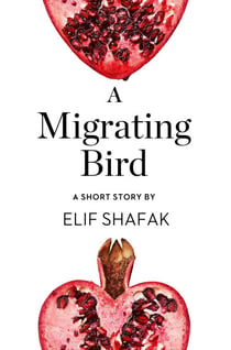 A Migrating Bird - A Short Story from the collection, Reader, I Married Him