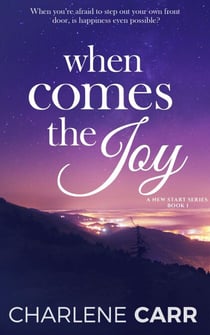 When Comes The Joy - A New Start, #1