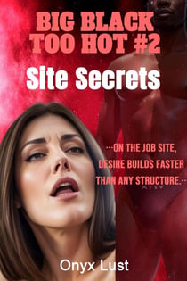 Site Secrets - BIG BLACK TOO HOT, #2