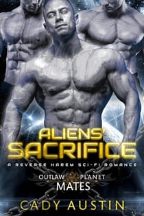 Aliens' Sacrifice - Outlaw Planet Mates