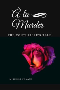 À la Murder: The Couturière’s Tale