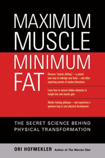 Maximum Muscle, Minimum Fat - The Secret Science Behind Physical Transformation