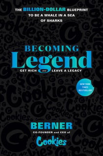 Becoming Legend - The Billion-Dollar Blueprint to Be a Whale in a Sea of Sharks