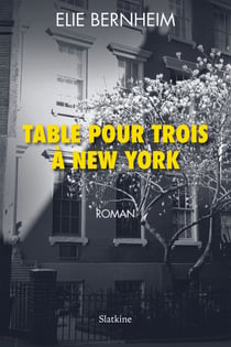 Table pour trois à New York - Roman