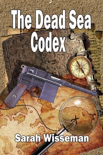The Dead Sea Codex - Lisa Donahue Archaeological Mysteries, #1