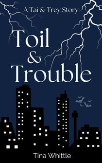 Toil & Trouble - A Tai & Trey Story