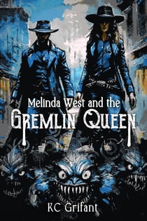 Melinda West and the Gremlin Queen