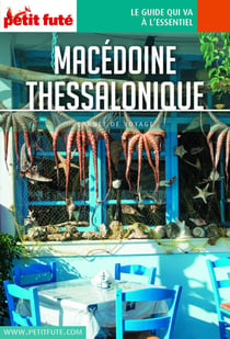 MACÉDOINE – THESSALONIQUE 2020/2021 Carnet Petit Futé