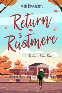 Return to Rustmere - Rustmere Tales, #1