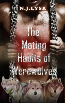 The Mating Habits of Werewolves - Werewolves of Windermere, #1