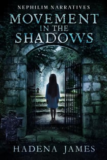 Movement in the Shadows - Nephilim Narratives, #4