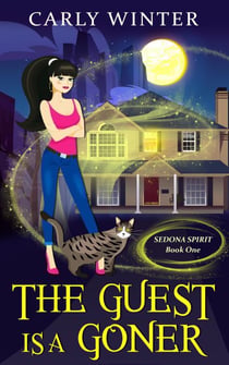 The Guest is a Goner - Sedona Spirit Cozy Mysteries, #1