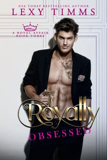 Royally Obsessed - A Royal Affair Series, #3