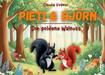 Pieti & Björn - Die goldene Walnuss