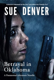 Betrayal in Oklahoma - WolfLady