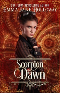 Scorpion Dawn: a novella of gaslight and magic - Hellion House Steampunk Series, #2