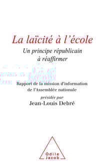 La Laïcité à l'école - Un principe républicain à réaffirmer