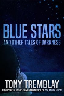 Blue Stars and Other Tales of Darkness
