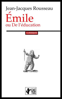 Émile - ou De l’éducation | Avec notes