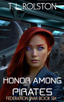 Honor Among Pirates - Federation War, #6
