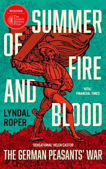 Summer of Fire and Blood - The German Peasants' War