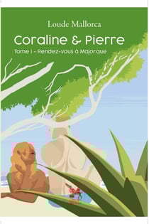 Coraline et Pierre - Rendez-vous à Majorque
