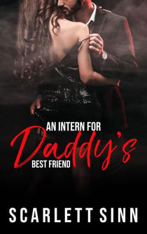 An Intern for Daddy's Best Friend - Daddy's Girl, #20