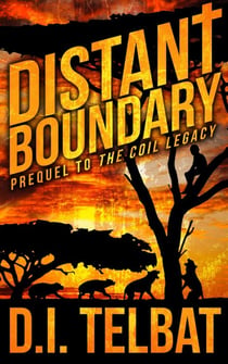 Distant Boundary: Prequel to The COIL Legacy - COIL Legacy, #0