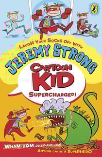 Cartoon Kid - Supercharged!