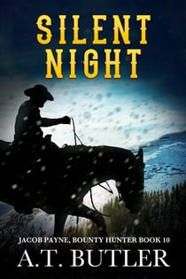 Silent Night - Jacob Payne, Bounty Hunter, #10