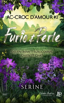 Furio & Perle - Ac-croc d'amour #2