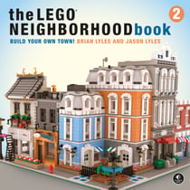 The LEGO® Neighborhood Book 2 - Build Your Own Town!