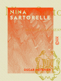 Nina Sartorelle - Mœurs parisiennes