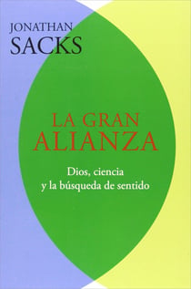 La gran alianza - Dios, ciencia y la búsqueda de sentido
