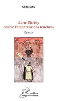 Evra-Stirley contre l'empereur des ténèbres - Roman