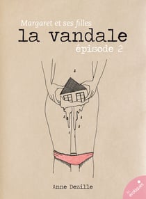 La Vandale - Margaret et ses filles - épisode 2