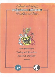 Die Geschichte von Verlag und Druckerei Friedrich Bischoff