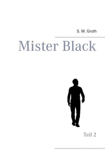 Mister Black - Teil 2