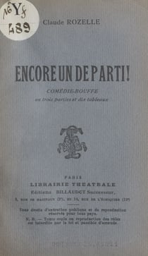 Encore un de parti ! - Comédie-bouffe en trois parties et dix tableaux