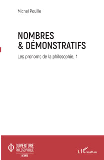 Nombres et démonstratifs - Les pronoms de la philosophie volume 1